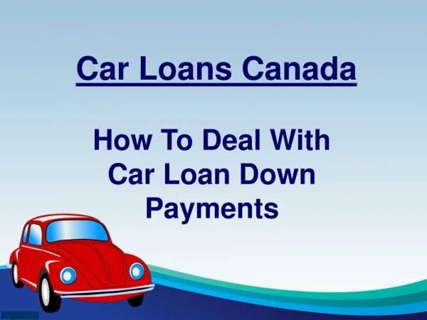 How To Deal With Car Loan Down Payments