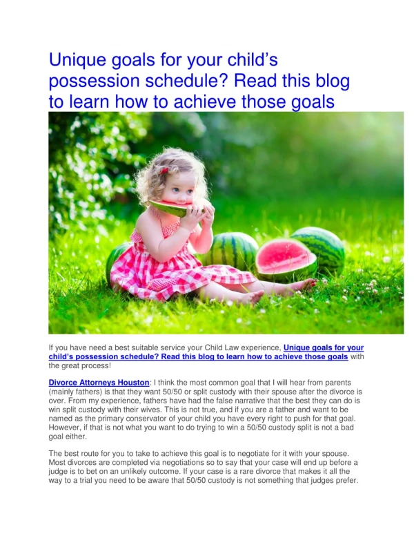 Unique goals for your child’s possession schedule? Read this blog to learn how to achieve those goals