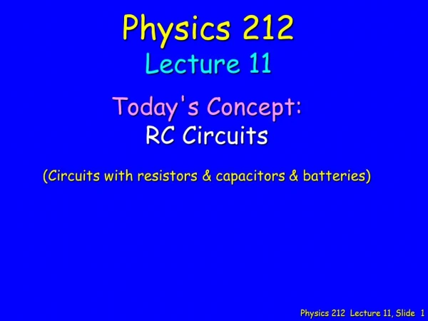 Physics 212 Lecture 11, Slide 1