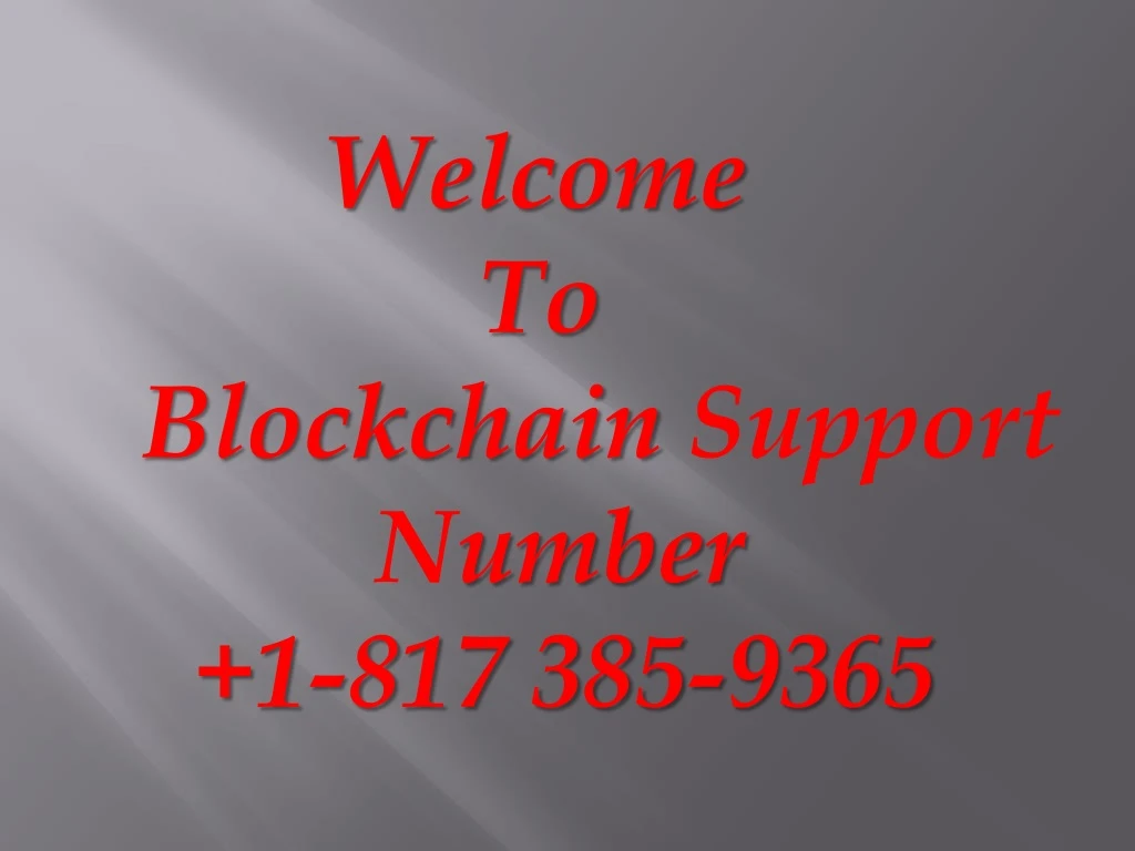 welcome to blockchain support n umber