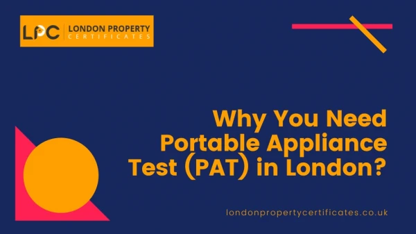 Why you need PAT in London?