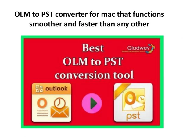 Save yourself from headache with the right olm to pst converter for Windows