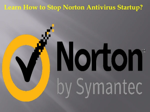 Learn How to Stop Norton Antivirus Startup