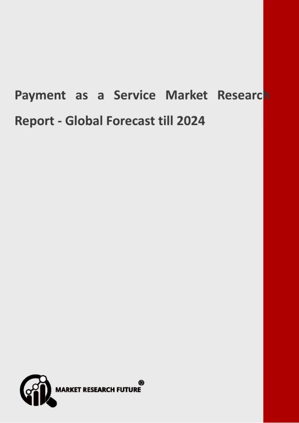 Payment as a Service Market Trends 2019 and Industry Forecast 2024