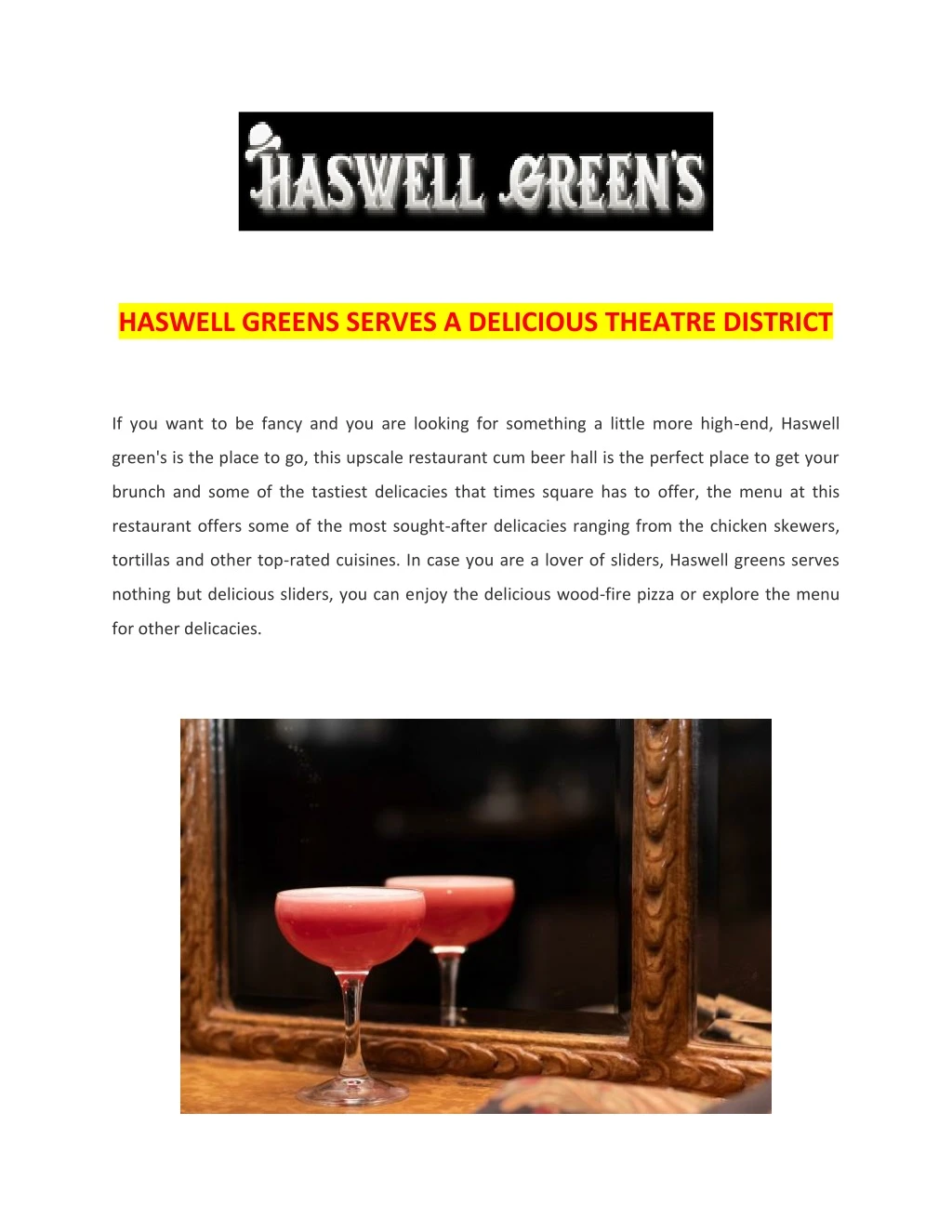 haswell greens serves a delicious theatre district