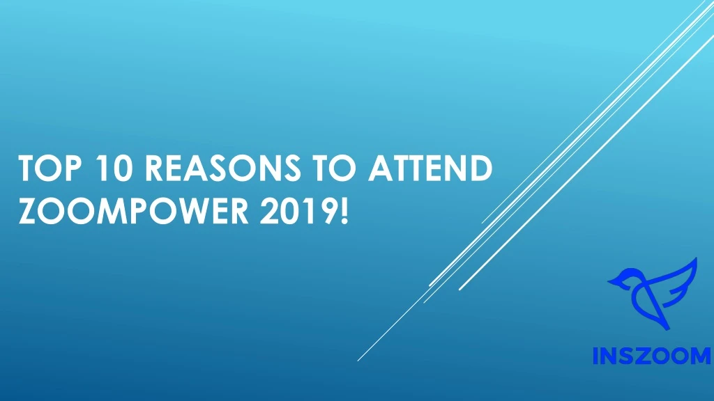 top 10 reasons to attend zoompower 2019