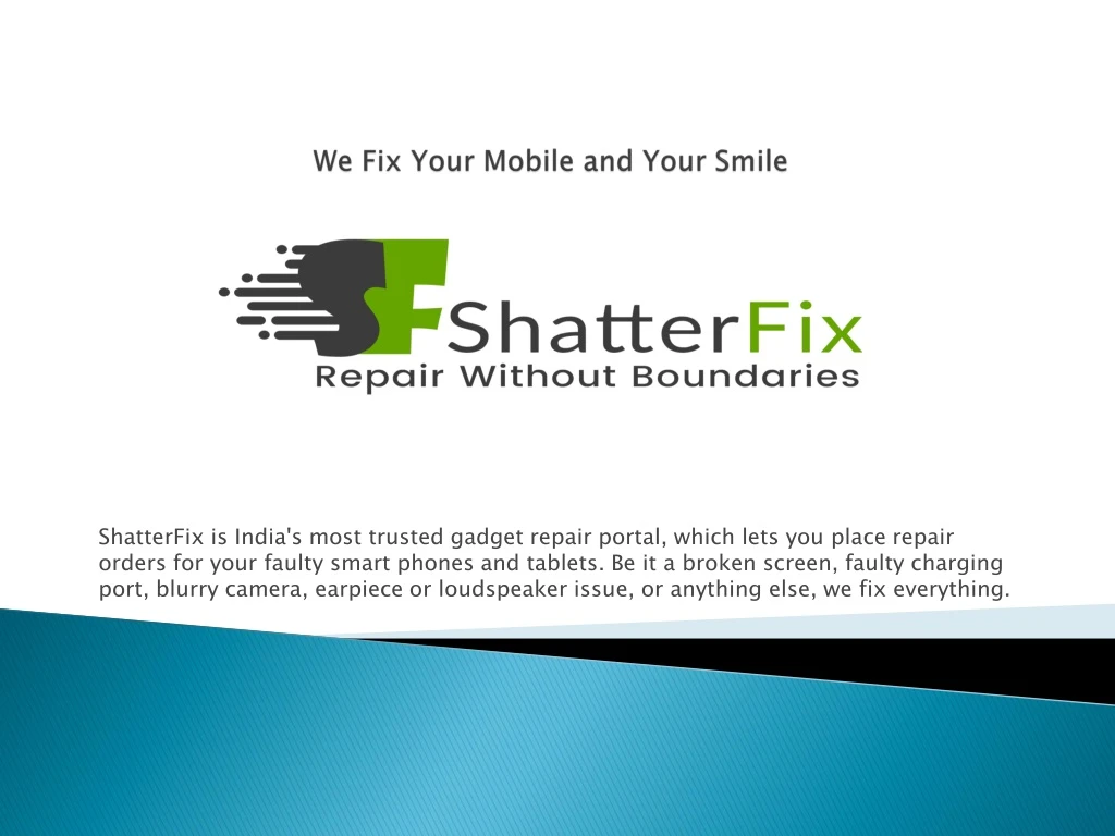 we fix your mobile and your smile