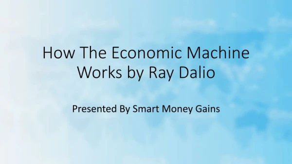 How The Economic Machine Works by Ray Dalio