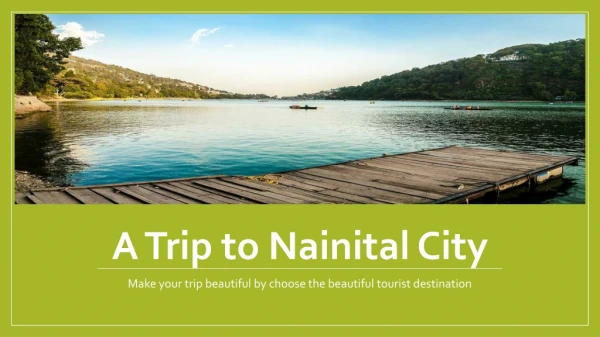 A Trip to Nainital City
