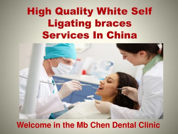 High Quality White self ligating braces Services