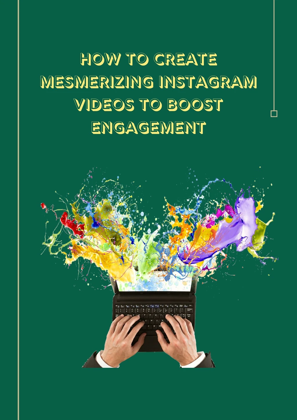 how to create mesmerizing instagram videos