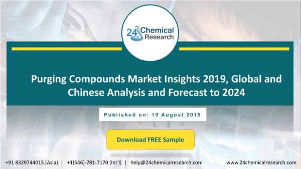 Purging Compounds Market Insights 2019, Analysis and Forecast to 2024