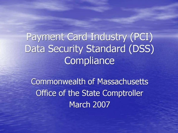 Payment Card Industry PCI Data Security Standard DSS Compliance