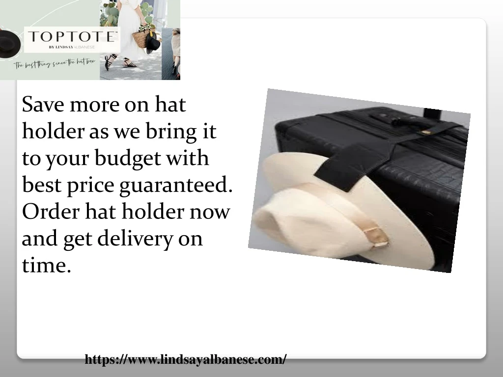 save more on hat holder as we bring it to your