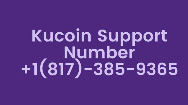 Kucoin Support Number 1(817)-385-9365