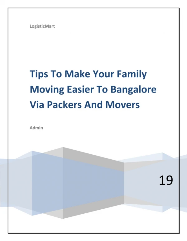 Tips To Make Your Family Moving Easier To Bangalore Via Packers And Movers
