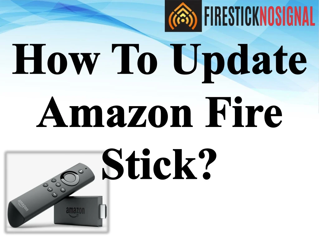 how to update amazon fire stick