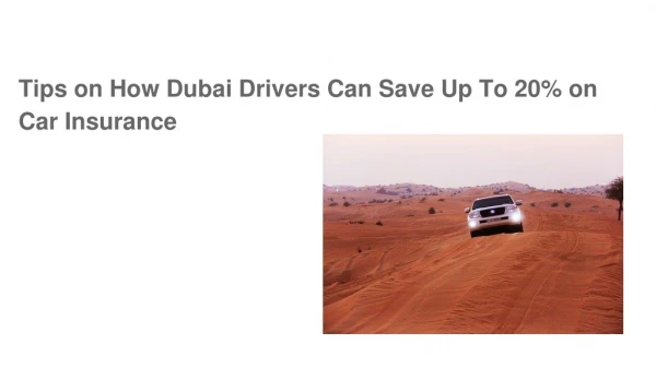 Tips on How Dubai Drivers Can Save Upto 20% on Car Insurance