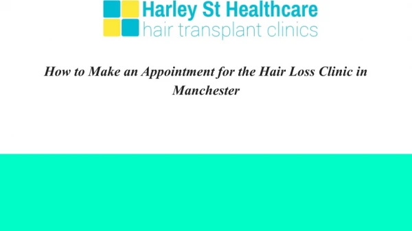 How to Make an Appointment for the Hair Loss Clinic in Manchester