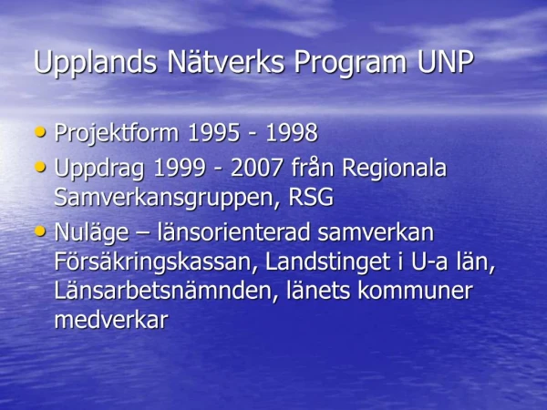Upplands N tverks Program UNP