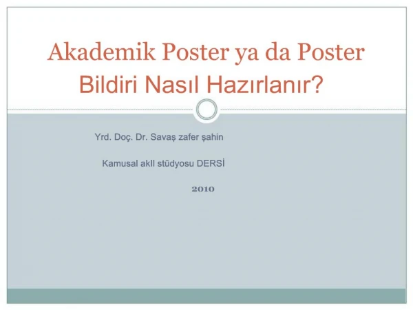 Akademik Poster ya da Poster Bildiri Nasil Hazirlanir