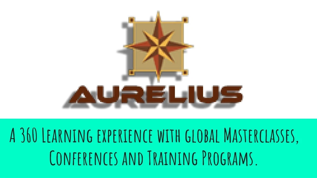 a 360 learning experience with global masterclasses conferences and training programs