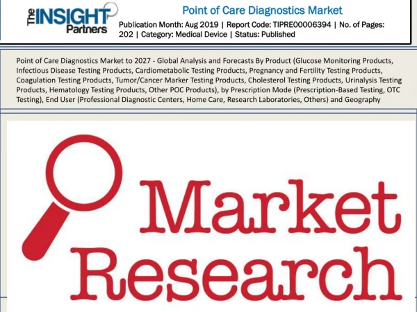 Point of Care Diagnostics Market Major Drivers, Opportunities and Current Market Trends
