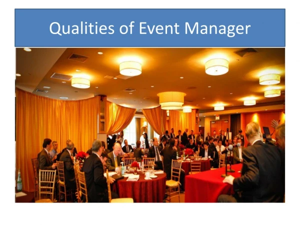 Qualities of Event Management
