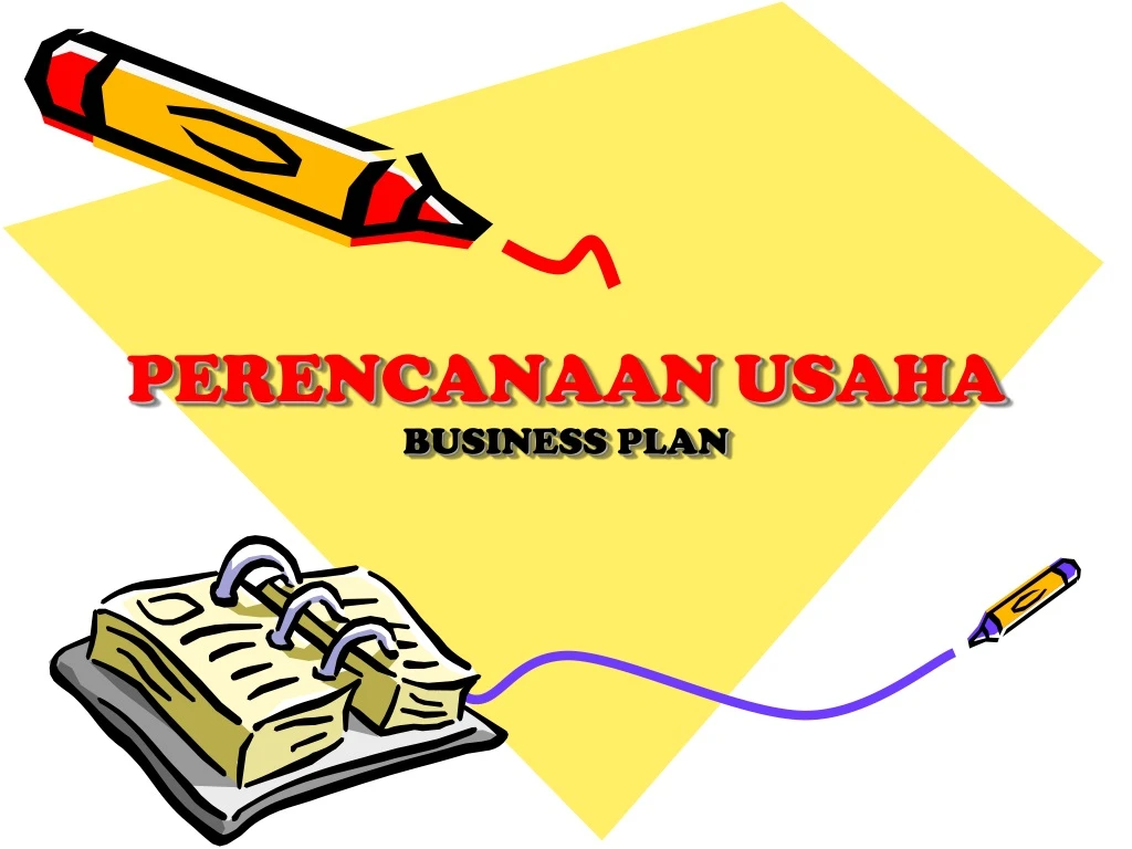 perencanaan usaha business plan