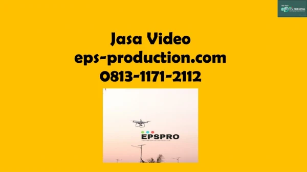 WA/CALL 0813.1171.2112 Membuat Video Liputan | Jasa Video EPS PRODUCTION
