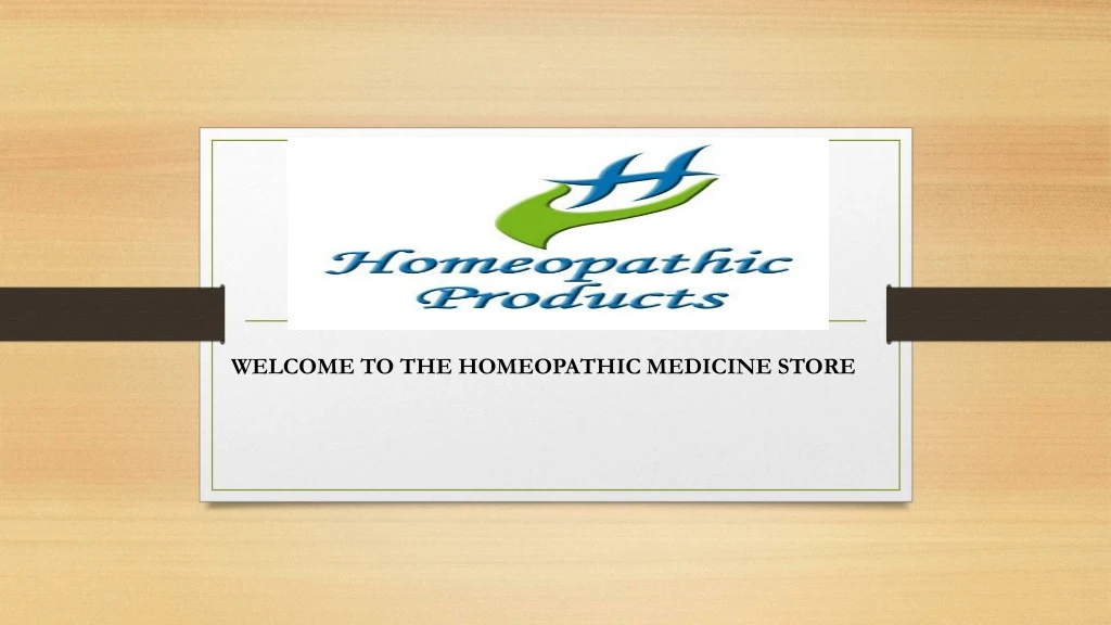 welcome to the homeopathic medicine store