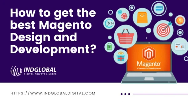 How to get the best Magento Design and Development?