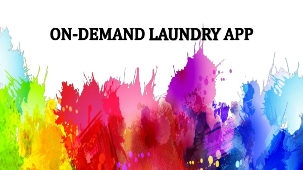 On Demand Dry Cleaning & Laundry App Development