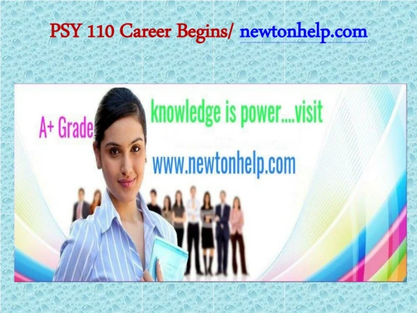 PSY 110 Career Begins/newtonhelp.com