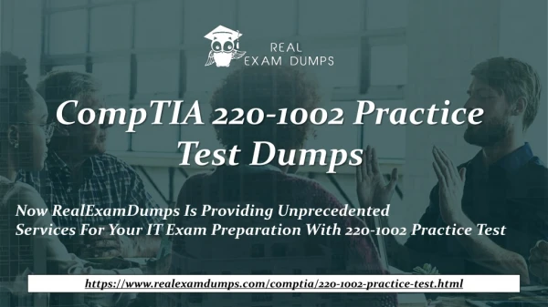Get 2019 Latest 220-1002 Practice Question Answers - CompTIA 220-1002 Exam Dumps - RealExamDumps