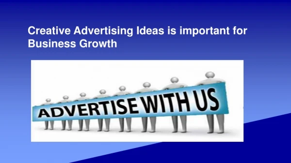 Creative Advertising Ideas Is Important for Business Growth