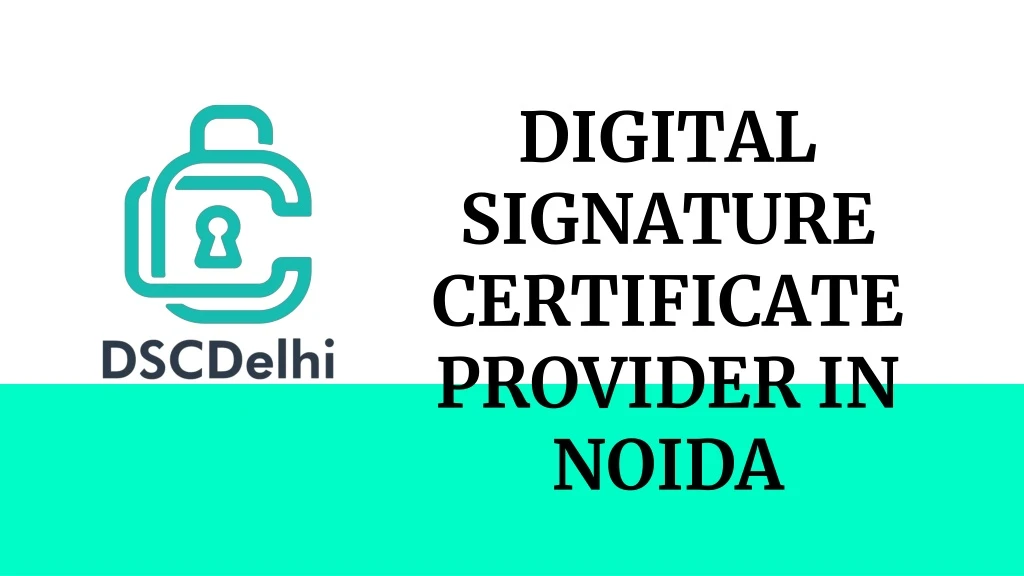 digital signature certificate provider in noida