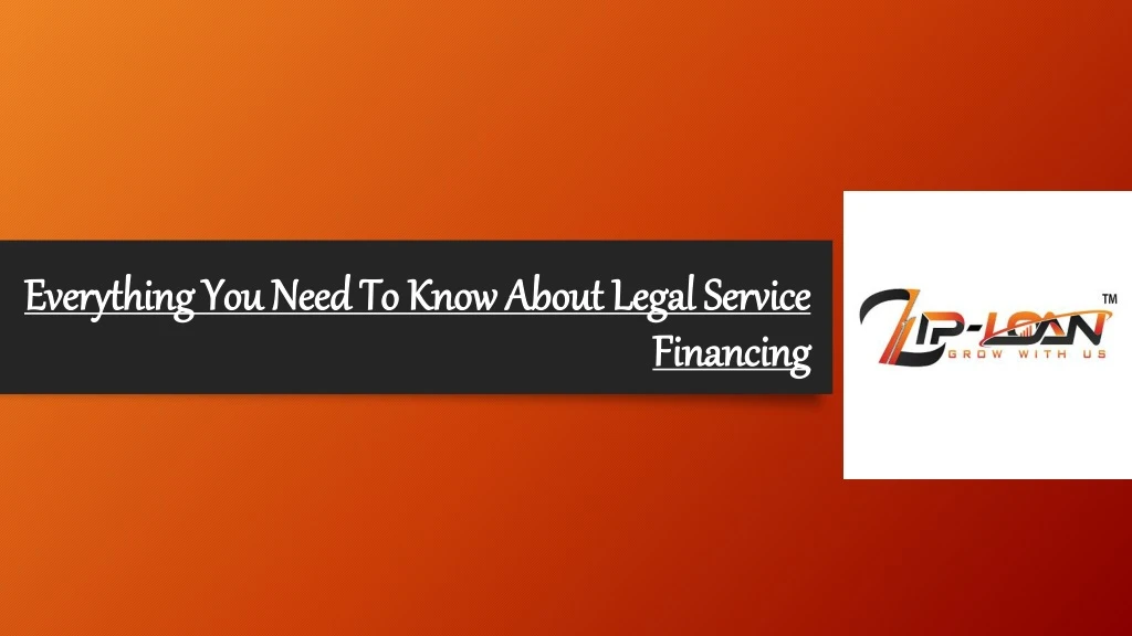 everything you need to know about legal service financing