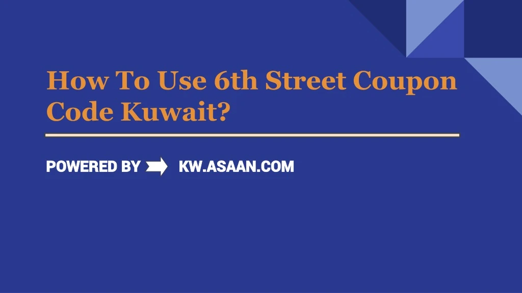 how to use 6th street coupon code kuwait