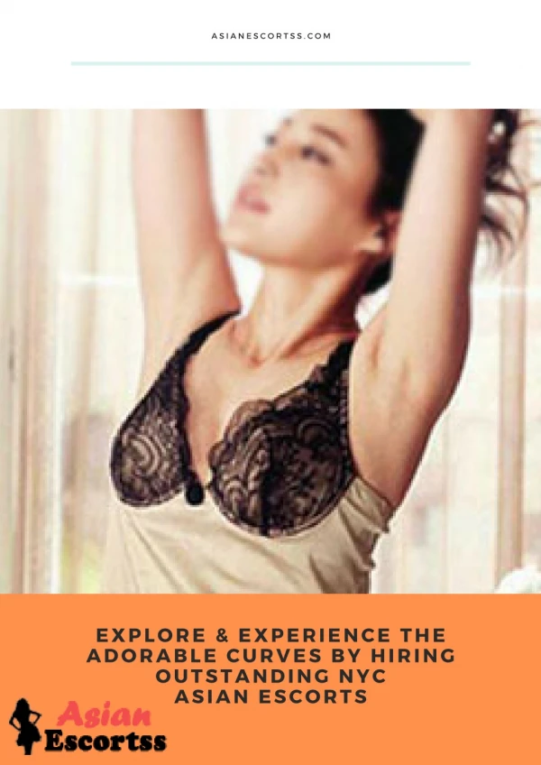 Explore & Experience the Adorable Curves by Hiring Outstanding NYC Asian Models!