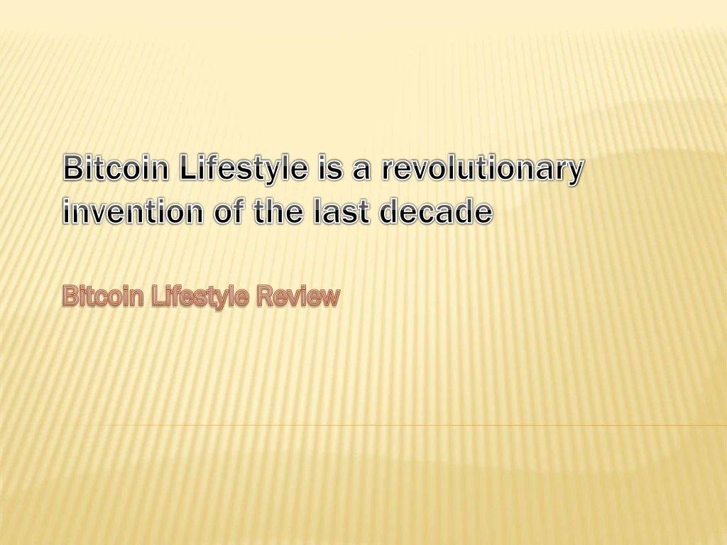 bitcoin lifestyle review