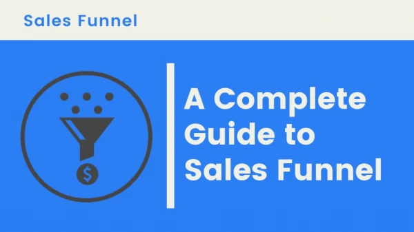 A Complete Guide to Sales Funnel