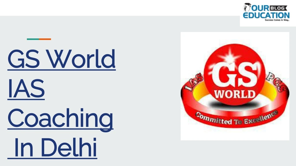 gs world ias coaching in delhi