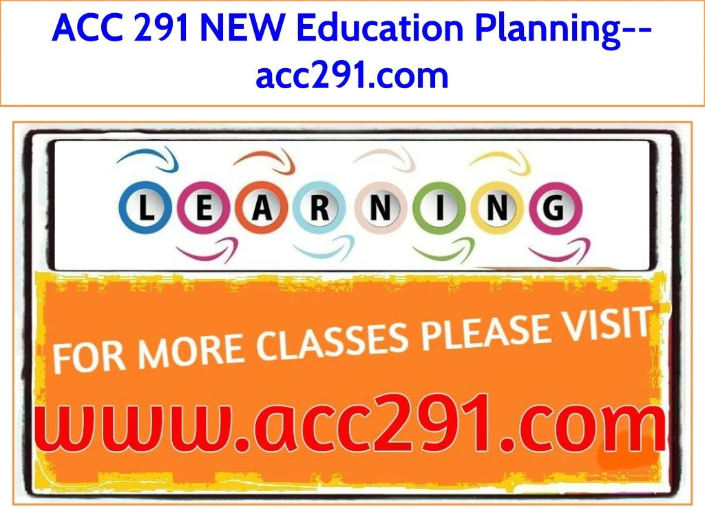 acc 291 new education planning acc291 com