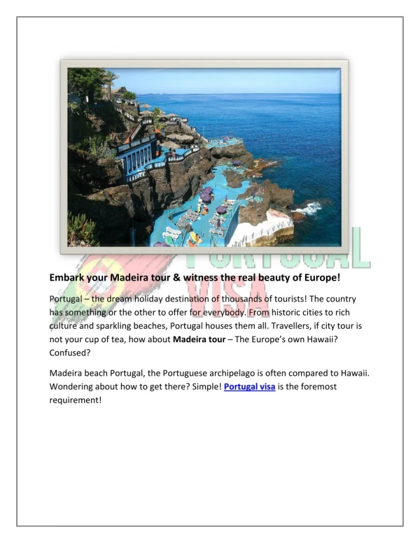Embark your Madeira tour & witness the real beauty of Europe!