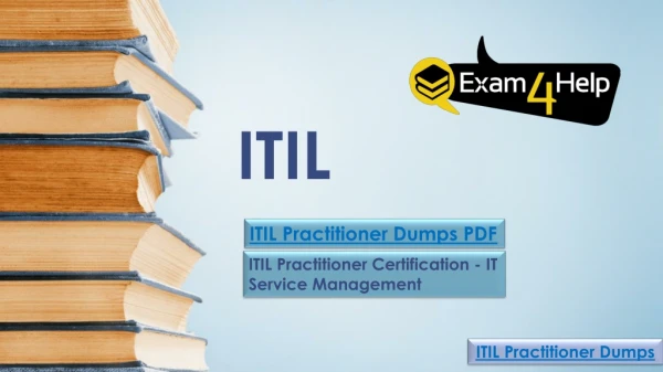 Exam4Help | ITIL Practitioner Exam Study Material with Money Back Guarantee
