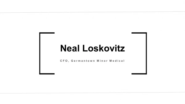 Neal Loskovitz - Possesses Exceptional Management Skills