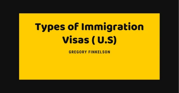 Types of Immigration Visas ( U.S)