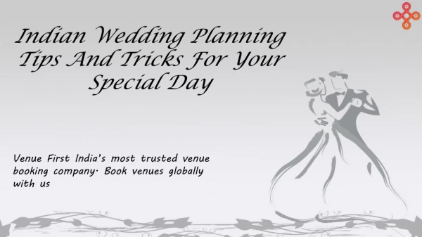 Indian Wedding Planning Tips And Tricks
