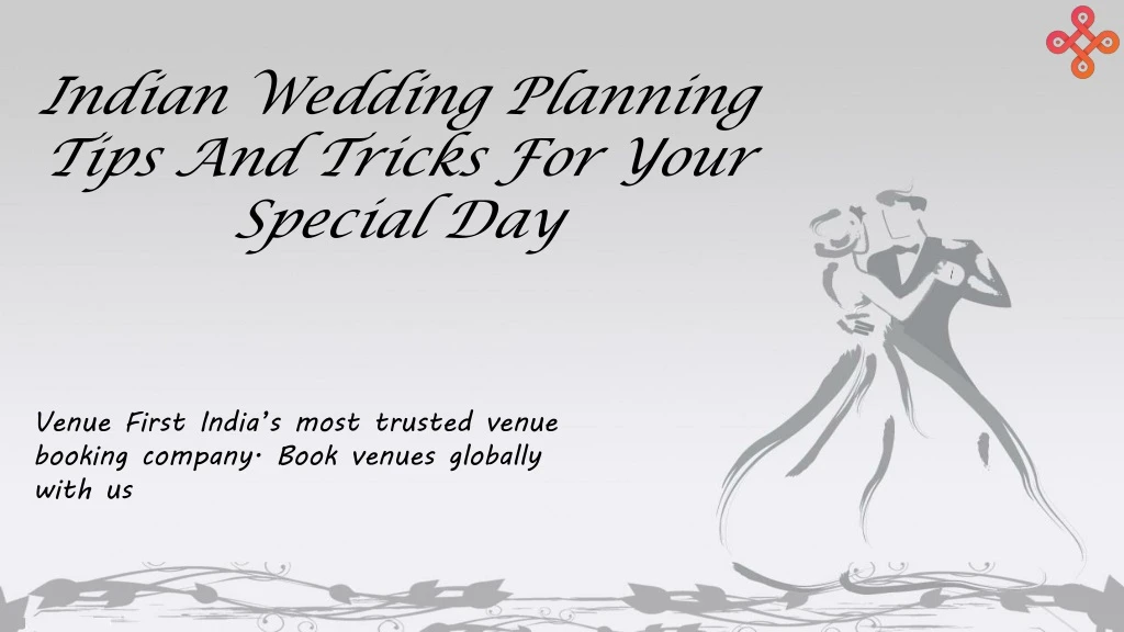 indian wedding planning tips and tricks for your